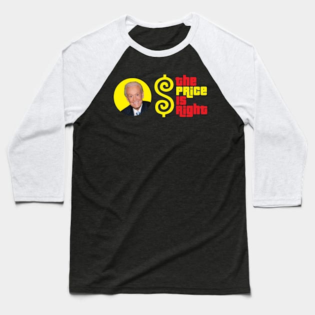 the price is right Baseball T-Shirt by sienceart